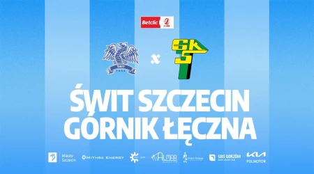 Świt Szczecin vs Górnik Łęczna